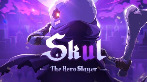 Skul: The Hero Slayer