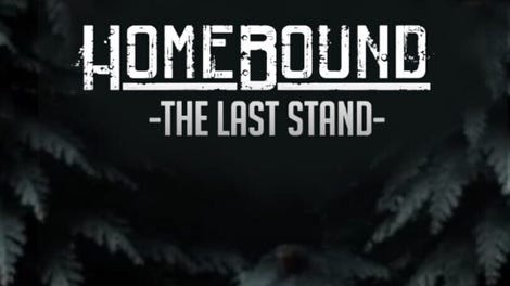 Homebound: The Last Stand