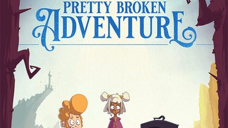 A Pretty Broken Adventure