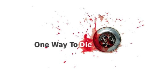 One Way to Die