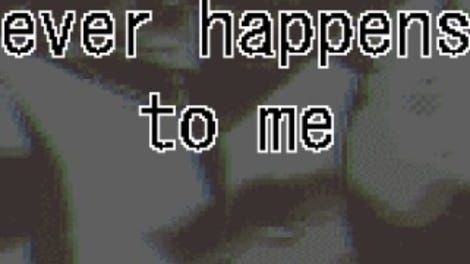 Nothing Bad Ever Happens to Me
