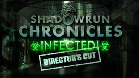 Shadowrun Chronicles: Infected - Director's Cut