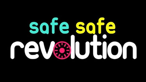 Safe Safe Revolution