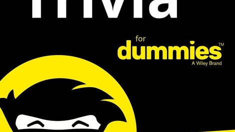 Trivia for Dummies