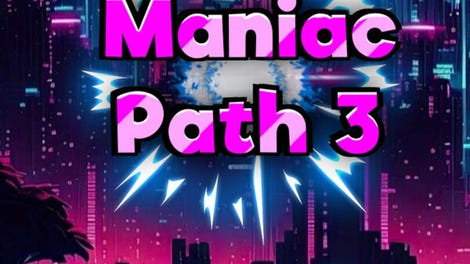 Maniac Path 3