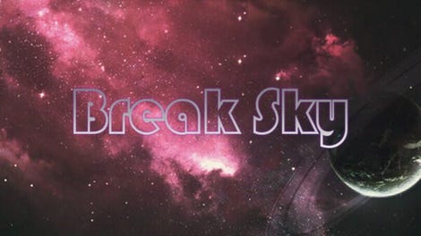 Break Sky