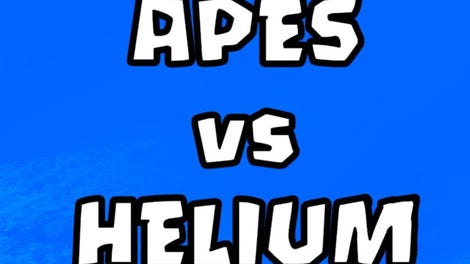 Apes vs Helium