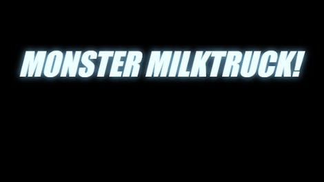 Monster Milktruck!