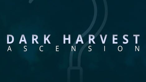 Dark Harvest: Ascension