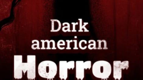 Dark American Horror Stories