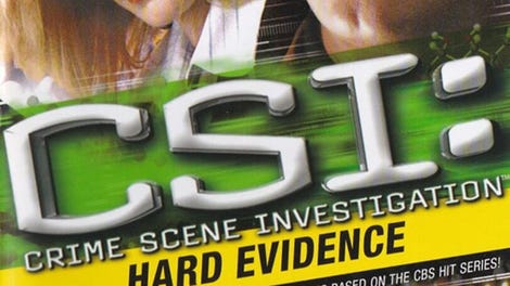 CSI: Hard Evidence