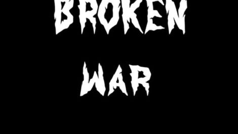 Broken War