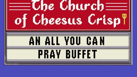 The Church of Cheesus Crisp: An All You Can Pray Buffet