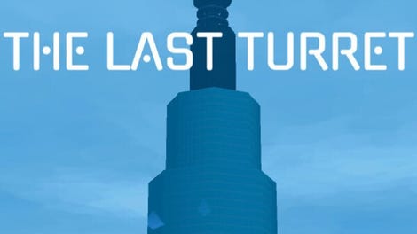 The Last Turret