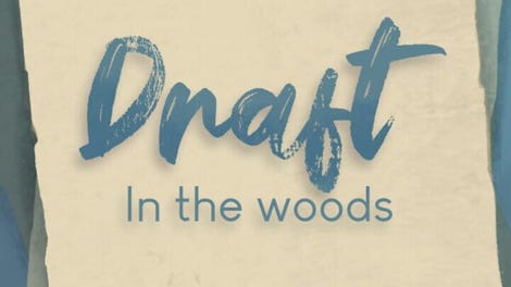 Draft: In the Woods