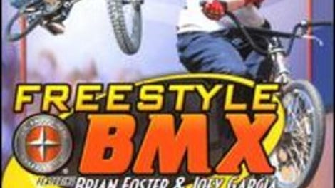 Freestyle BMX: featuring Brian Foster & Joey Garcia