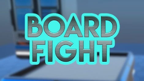 Board Fight