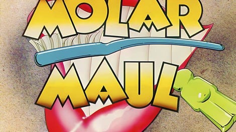 Molar Maul