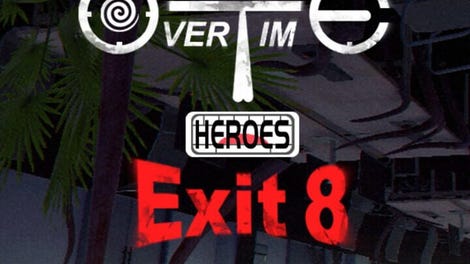 Overtime Heroes Exit 8