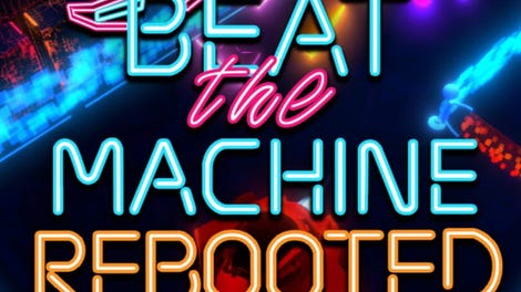 Beat the Machine: Rebooted