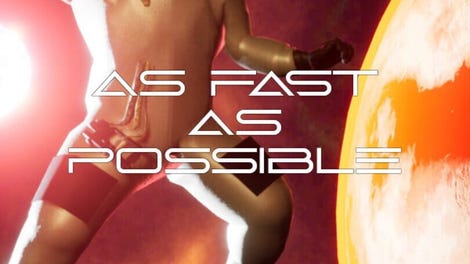As Fast As Possible