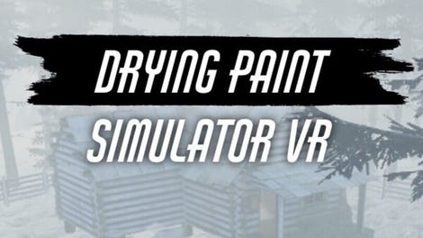Drying Paint Simulator VR