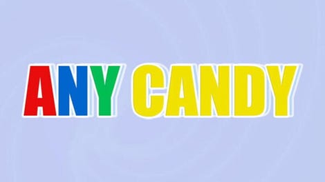 Any Candy - Kotaku