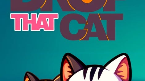 Drop That Cat
