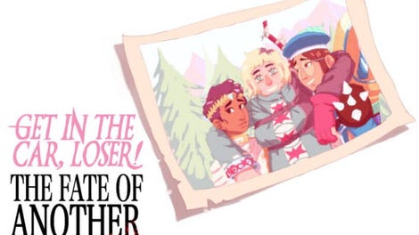 Get in the Car, Loser!: The Fate of Another World