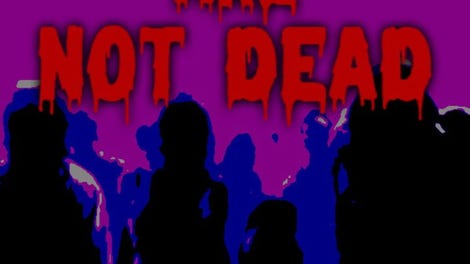The Dead are Not Dead