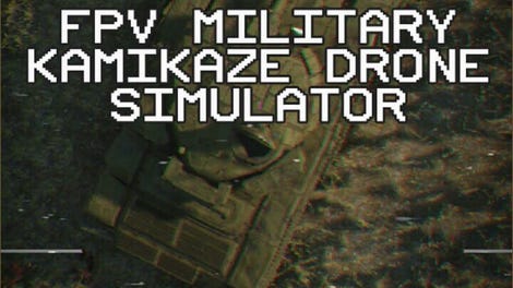 FPV Military Kamikaze Drone Simulator