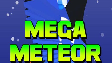 Mega Meteor Madness