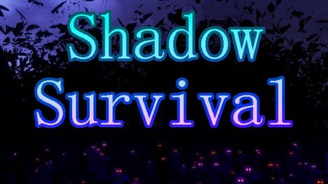 Shadow Survival