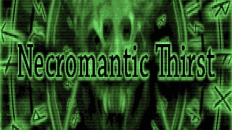 Necromantic Thirst