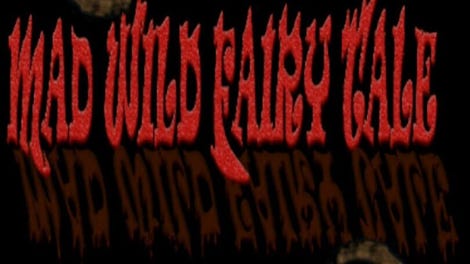 Mad Wild Fairy Tale