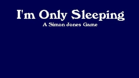 I'm Only Sleeping