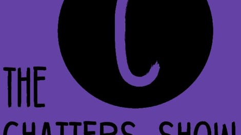 The Chatters Show