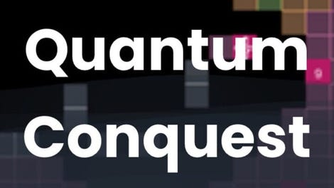 Quantum Conquest