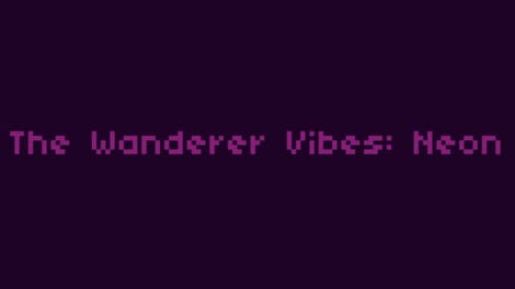 The Wanderer Vibes: Neon