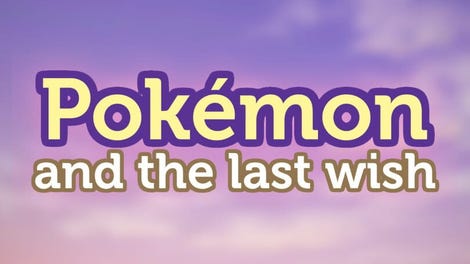 Pokémon and the Last Wish