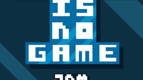 There Is No Game: Jam Edition 2015