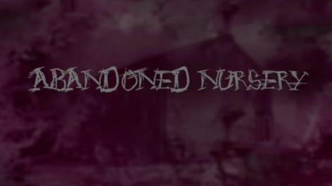 Abandoned Nursery