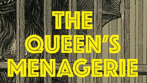 The Queen's Menagerie