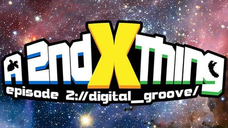 A 2nd X Thing Episode 2: Digital Groove
