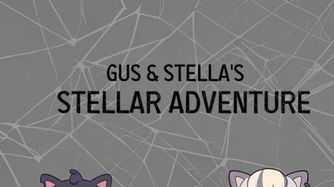 Gus & Stella's Stellar Adventure