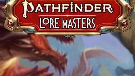 Lore Masters: Pathfinder