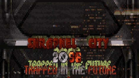 Shrapnel City 2096: Trapped In The Future!