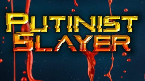 Putinist Slayer