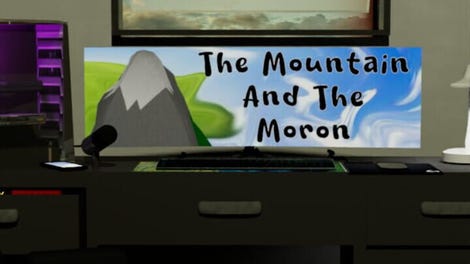 The Mountain and the Moron