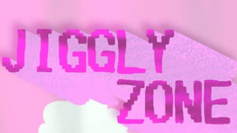 Jiggly Zone
